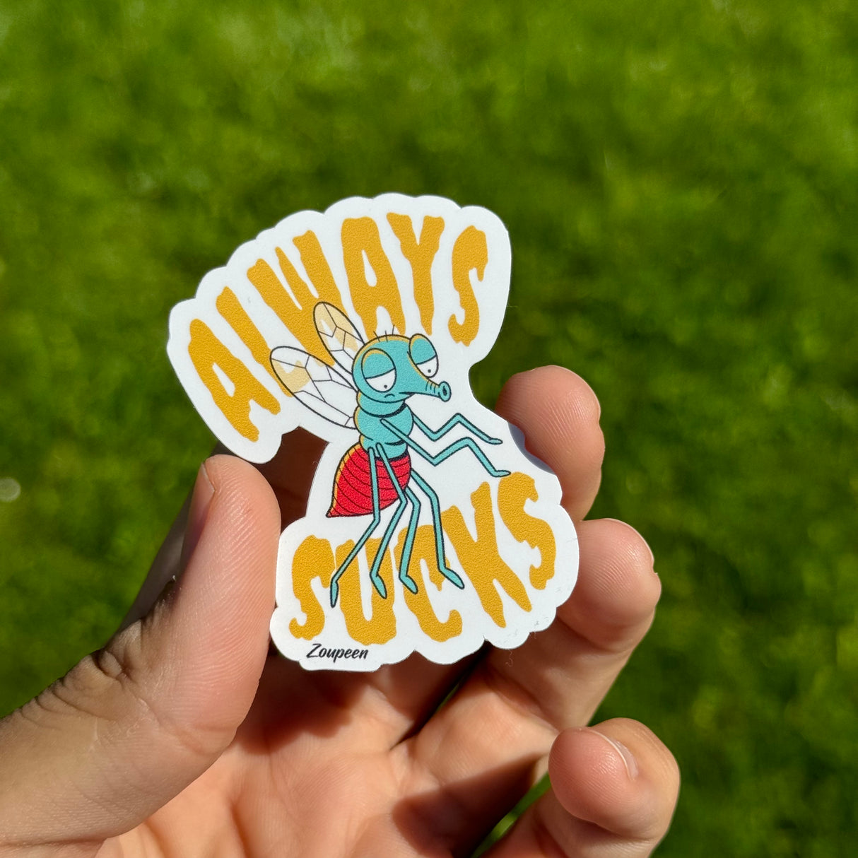Always Sucks Sticker