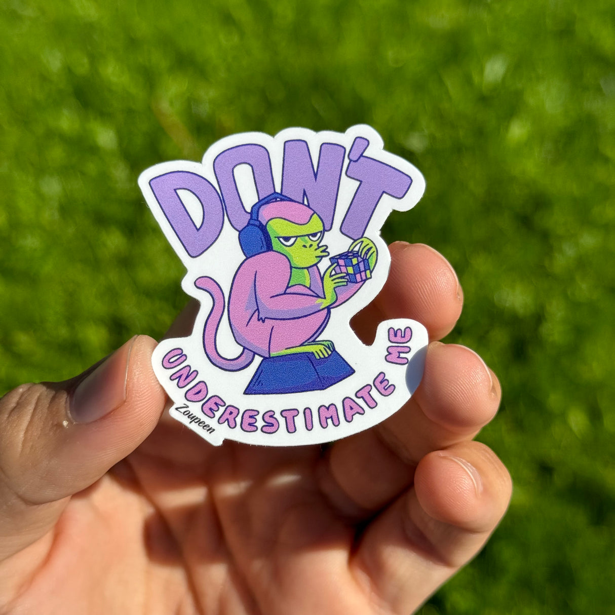 Don't Underestimate Me Sticker