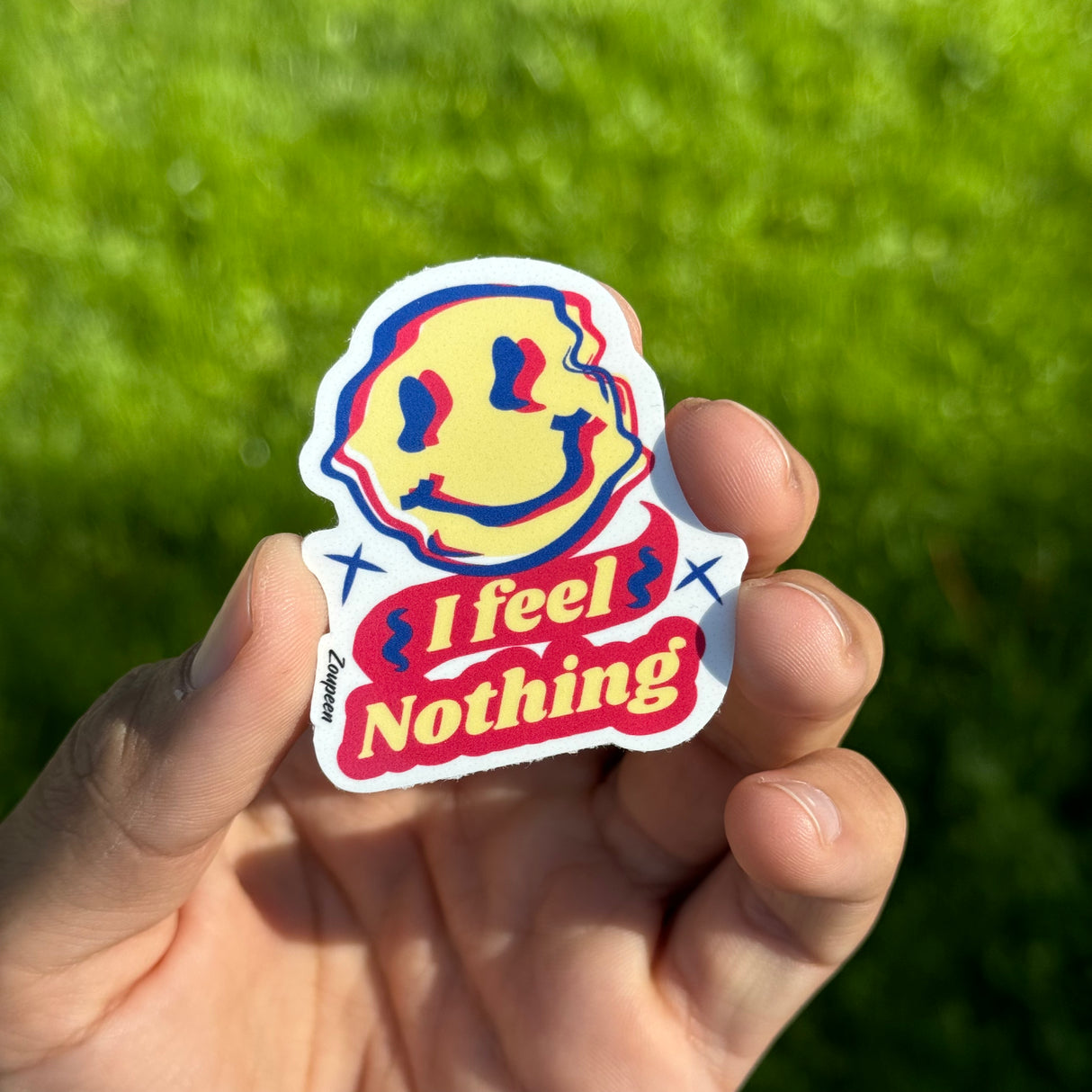 I Feel Nothing Sticker