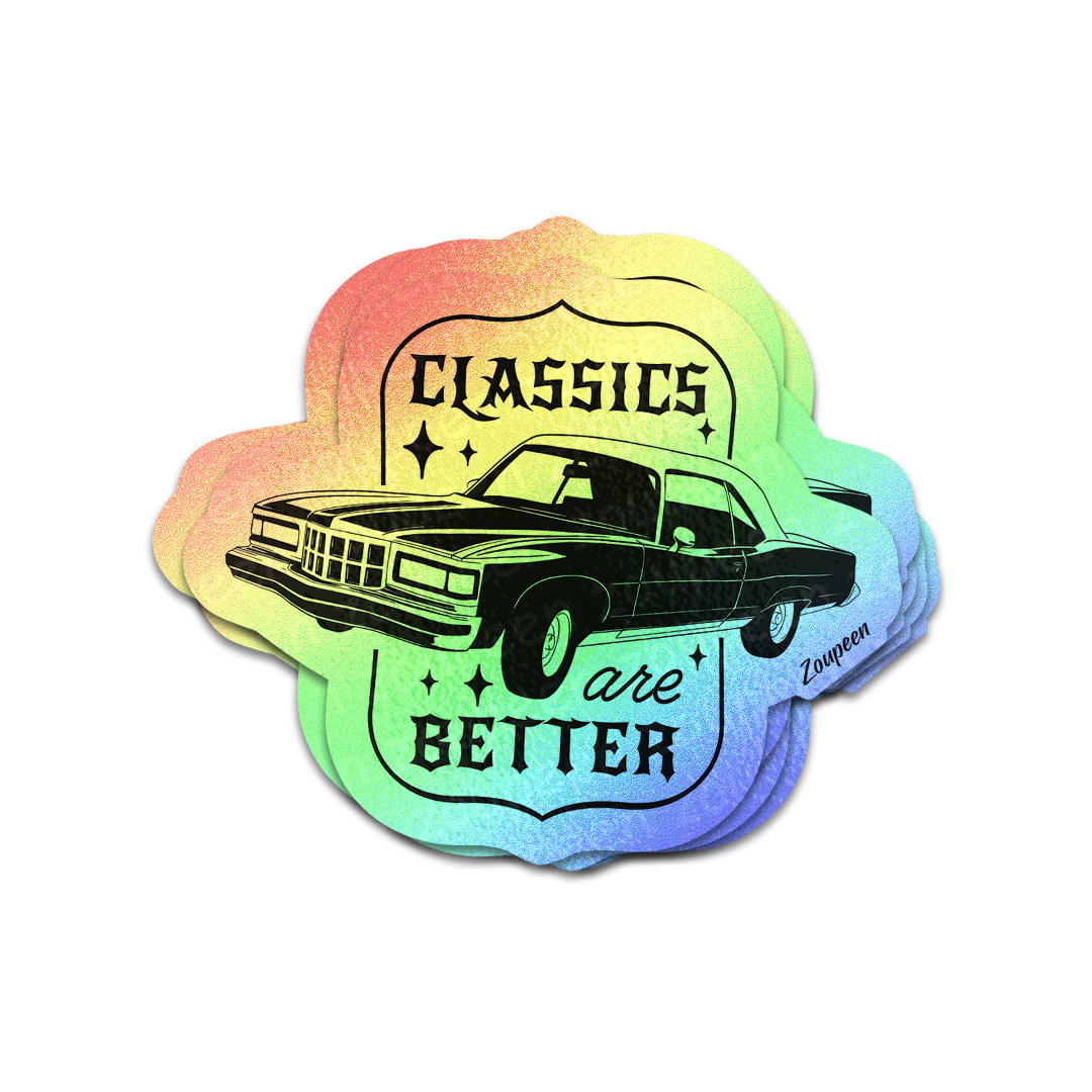 Classics Are Better Sticker
