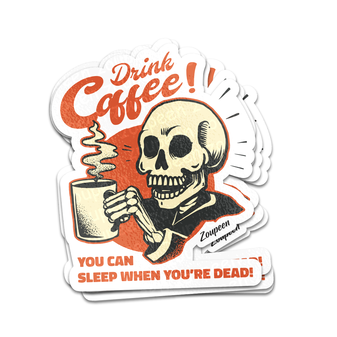 Coffee Until Death Sticker